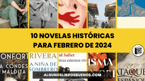 10 novelas históricas para febrero de 2024