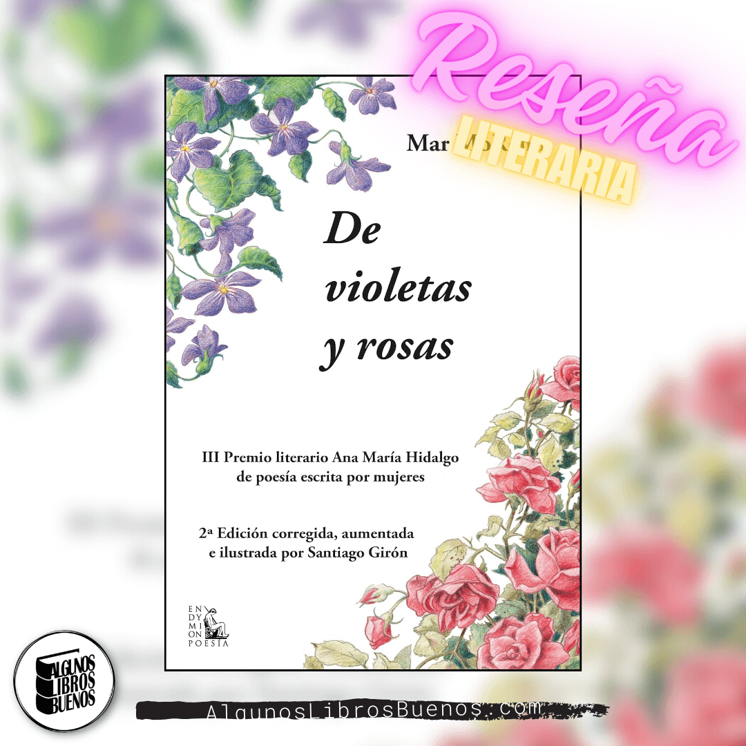 De violetas y rosas