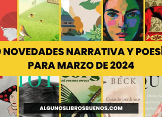 10 Novedades Editoriales Narrativa y Poesía para marzo de 2024