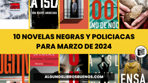 10 novelas negras y policiacas para marzo de 2024