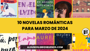 10 novelas románticas para marzo de 2024