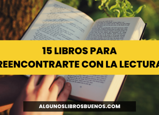 15 libros para reencontrarte con la lectura