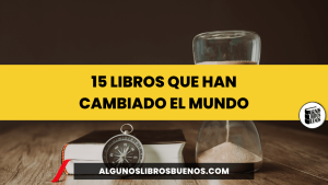 15 libros que han cambiado el mundo