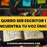 Quiero ser escritor 1 Encuentra Tu Voz Única