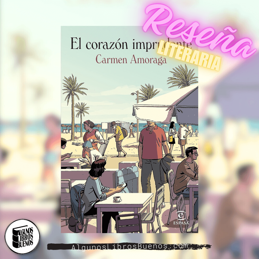 El corazón imprudente de Carmen Amoraga