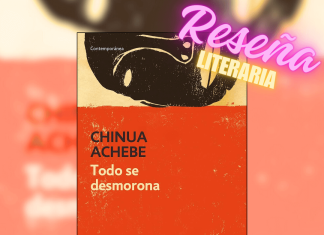 Reseña Todo se desmorona Chinua Achebe