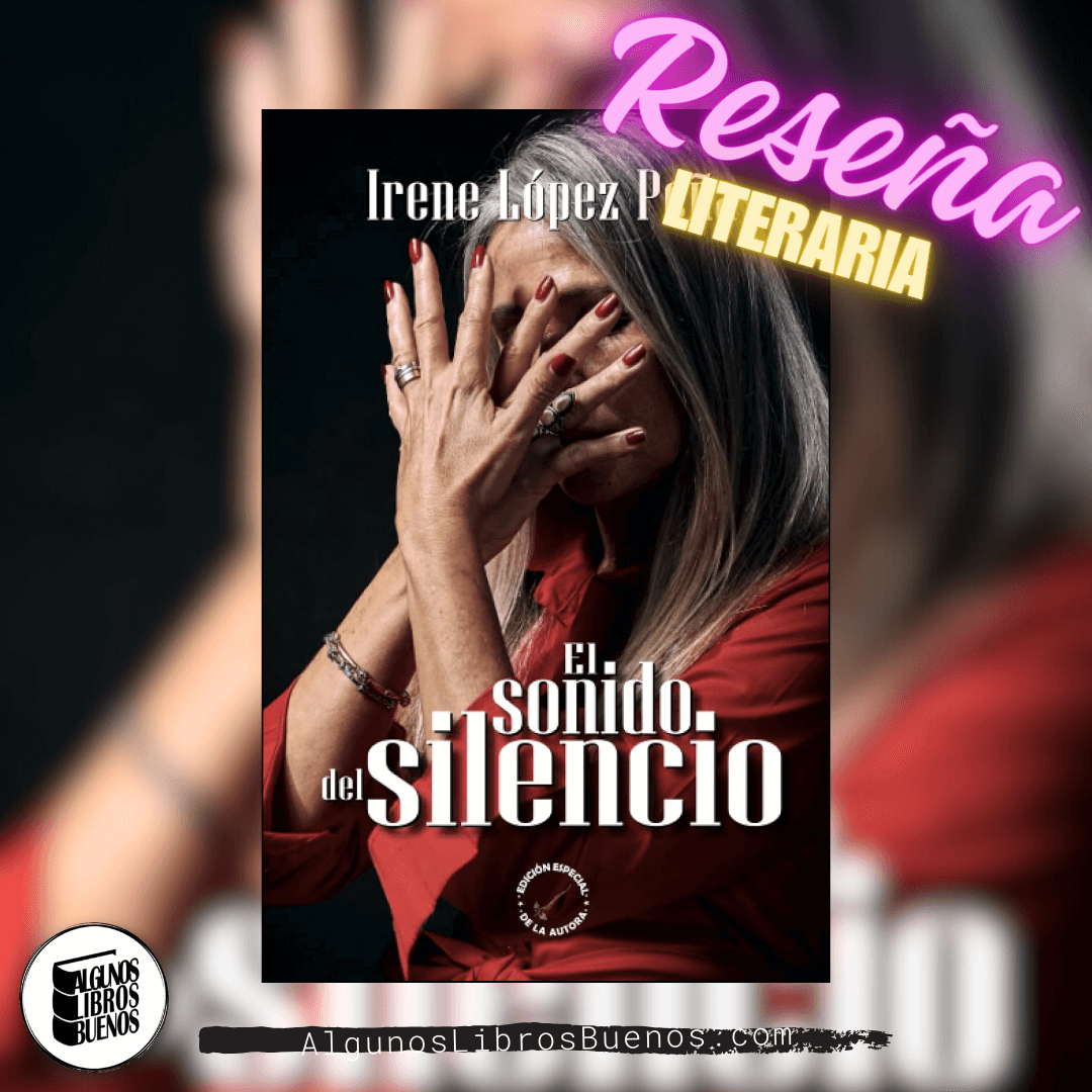 El sonido del silencio Irene López