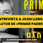 Regresan los asesinatos brutales de «Primer padre», la novela de Joan Llensa Entrevista a Joan Llensa autor de Primer padre