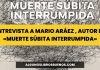 «Muerte súbita interrumpida», un poemario de Mario Aráez Entrevista a Mario Aráez , autor de «Muerte súbita interrumpida»