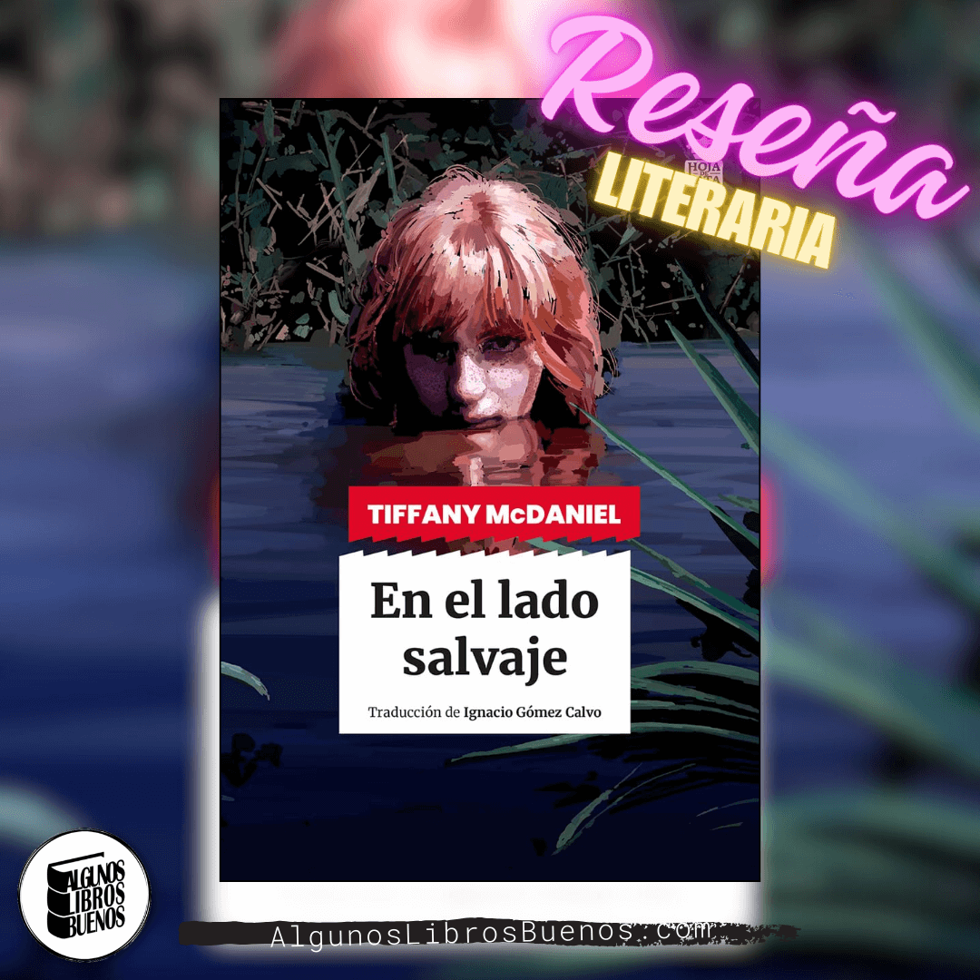 En el lado salvaje de Tiffany McDaniel